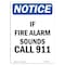 Signmission OSHA Notice, 5" Height, If Fire Alarm Sounds Call 911 Sign, 5" X 3.5", Portrait OS-NS-D-35-V-13602 - alternate 1